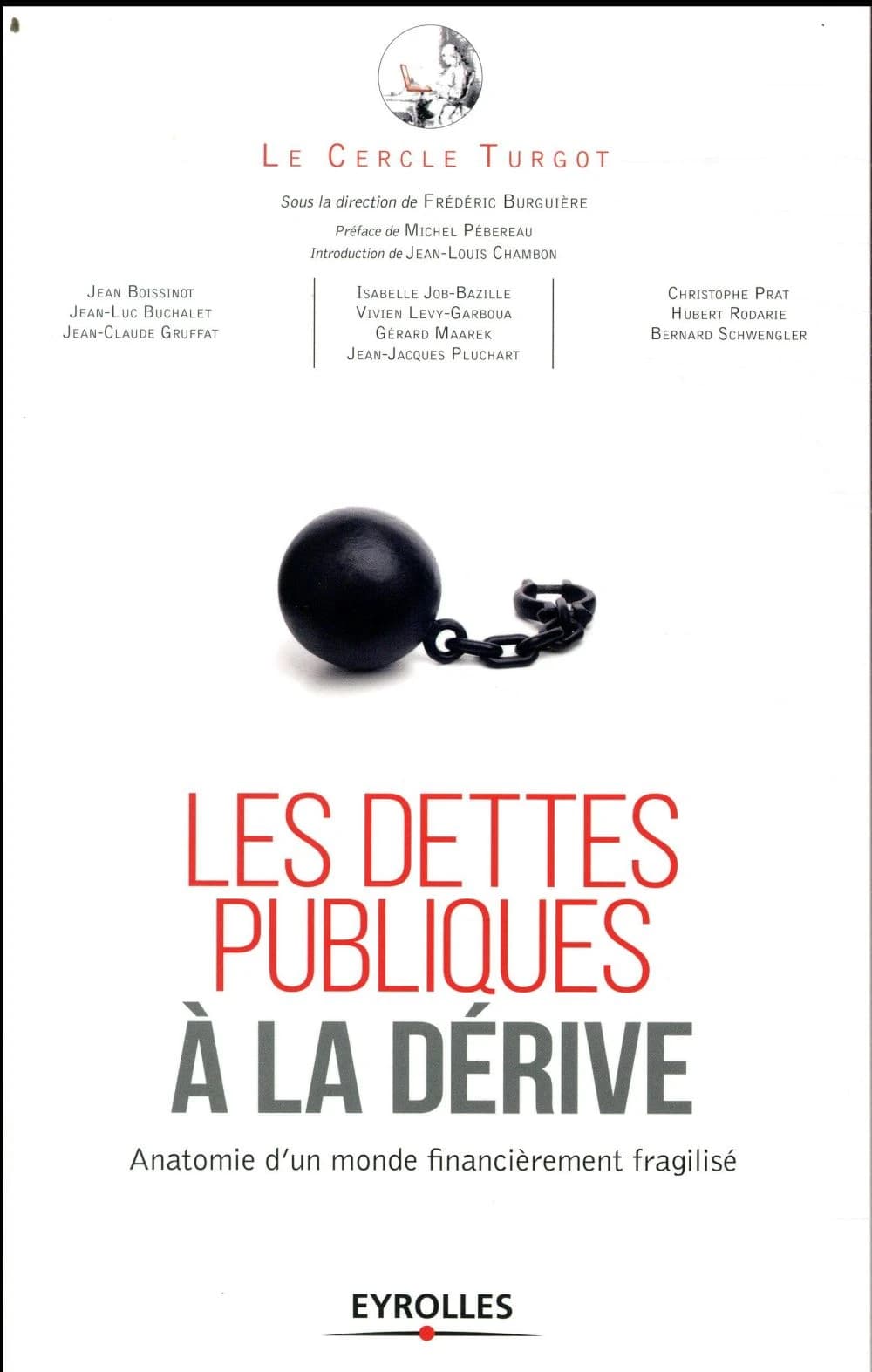 Les dettes publiques à la dérive : anatomie d'un monde financièrement fragilisé