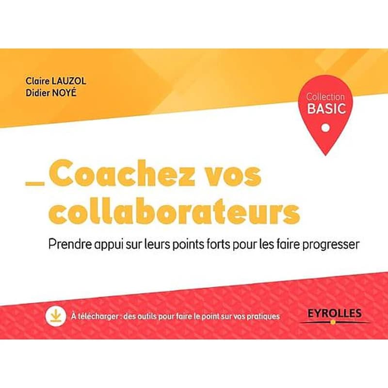 Coachez vos collaborateurs : prendre appui sur leurs points forts pour les faire progresser