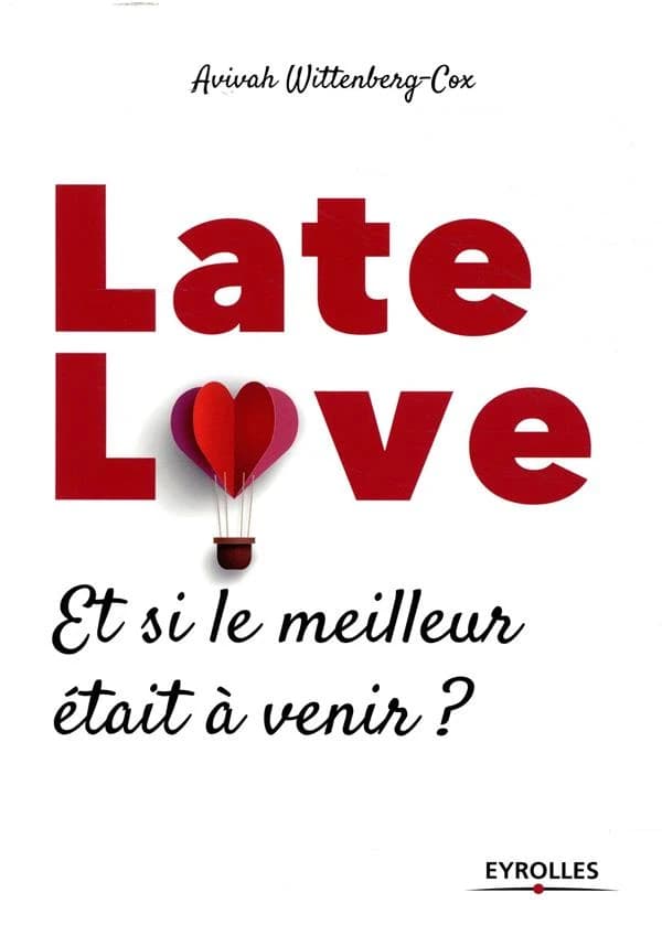 Late love : et si le meilleur était à venir ?