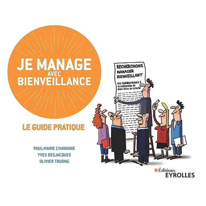 Je manage avec bienveillance - Le guide pratique
