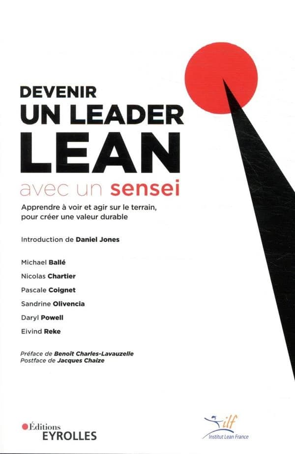 Devenir un leader lean avec un sensei : apprendre à voir et à agir sur le terrain, pour créer une valeur durable
