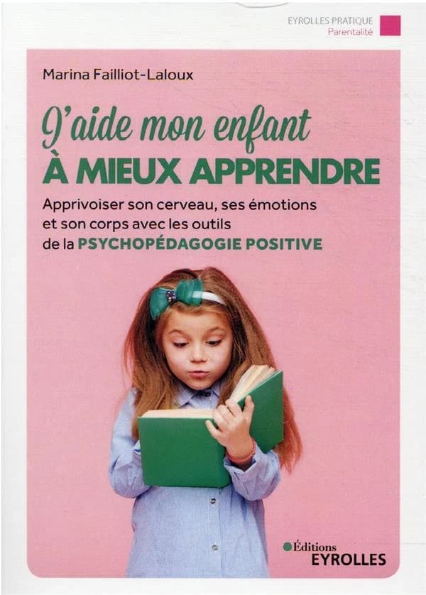 J'aide mon enfant à mieux apprendre