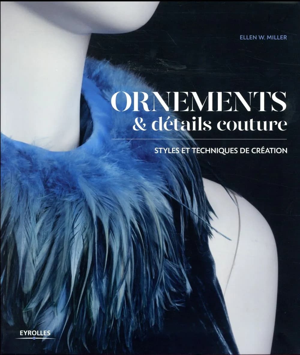 Ornements & détails couture : styles et techniques de création