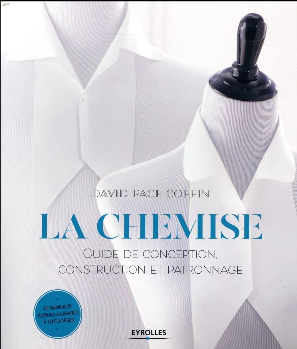 La chemise : guide de conception, construction et patronnage