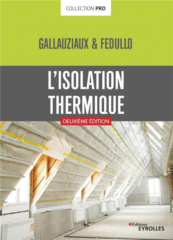 L'isolation thermique (2e éd.) Gallauziaux & Fedullo
