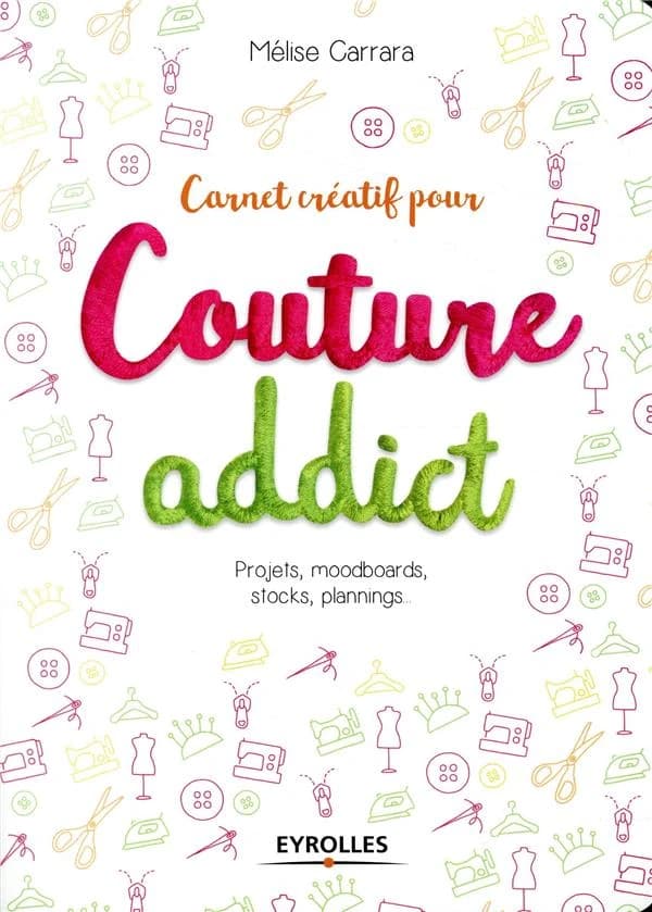 Carnet créatif pour couture addict : projets, moodboards, stocks, plannings