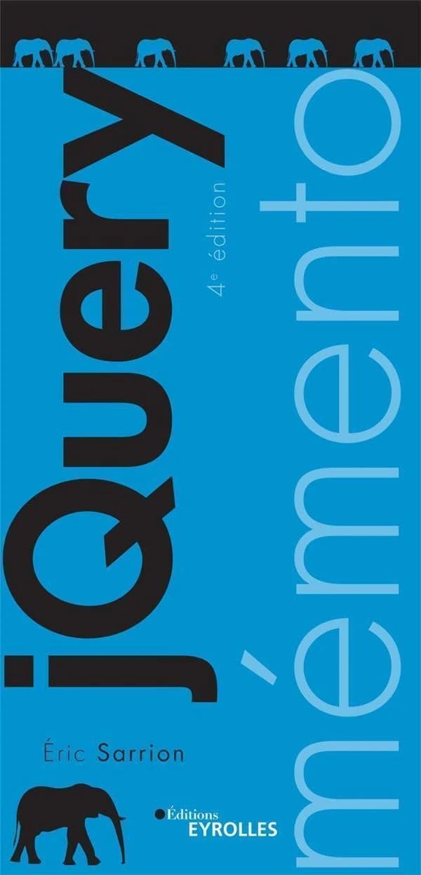 Mémento jQuery (4e édition)