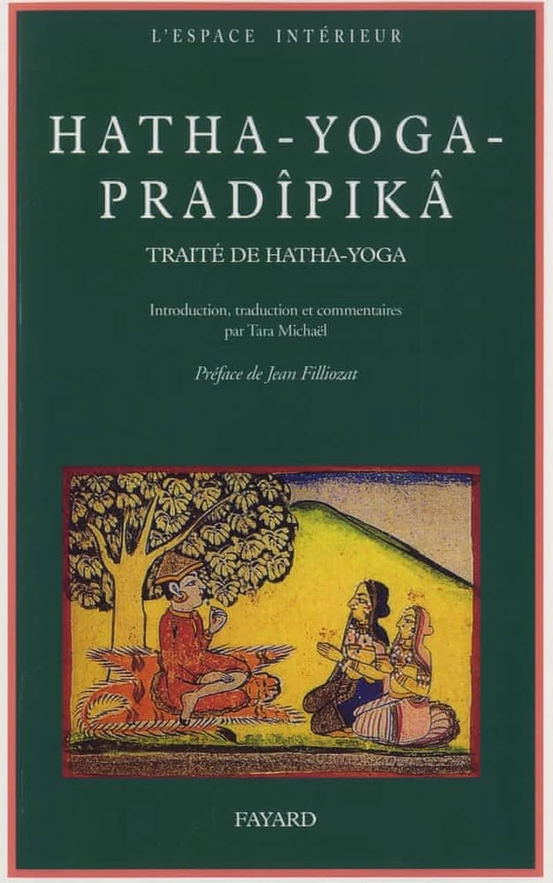 Hatha-yoga pradīpikā : un traité sanskrit de Hatha-Yoga