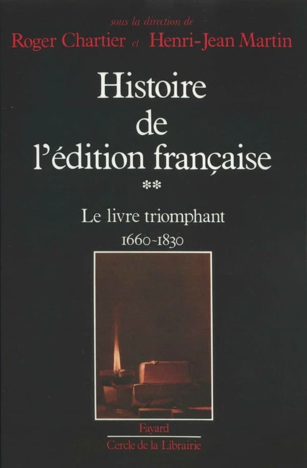 Le livre triomphant : 1660-1830