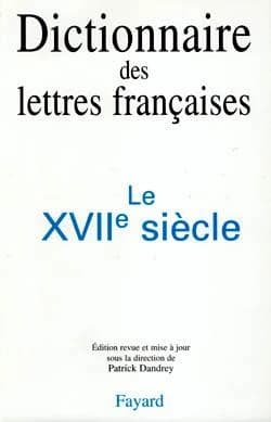 Le XVIIe siècle (Ed. entièrement révisée, amendée et mise à jour) ouvrage préparé par Albert Pauphilet, Louis Pichard et Robert Barroux