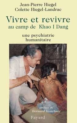 Vivre et revivre au camp de Khao I Dang : une psychiatrie humanitaire