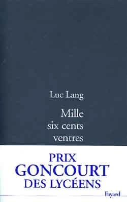 Mille six cents ventres : roman