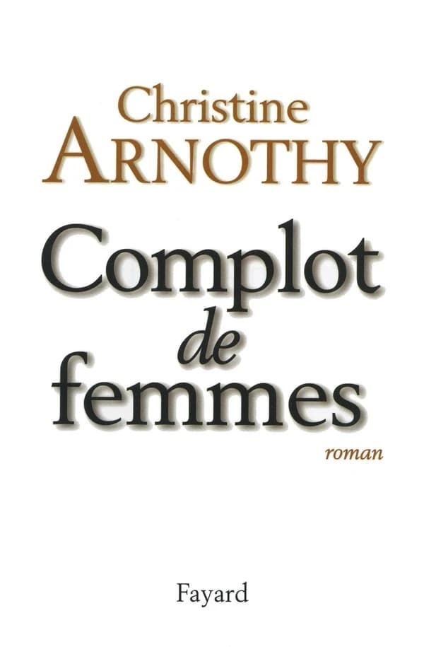 Complot de femmes : roman