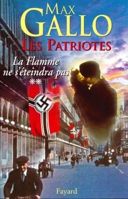 Les patriotes. 2: La flamme ne s'éteindra pas