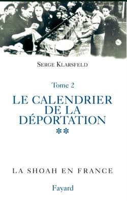 La Shoah en France ([Nouv. éd.]) Serge Klarsfeld