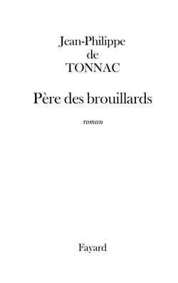 Père des brouillards : roman