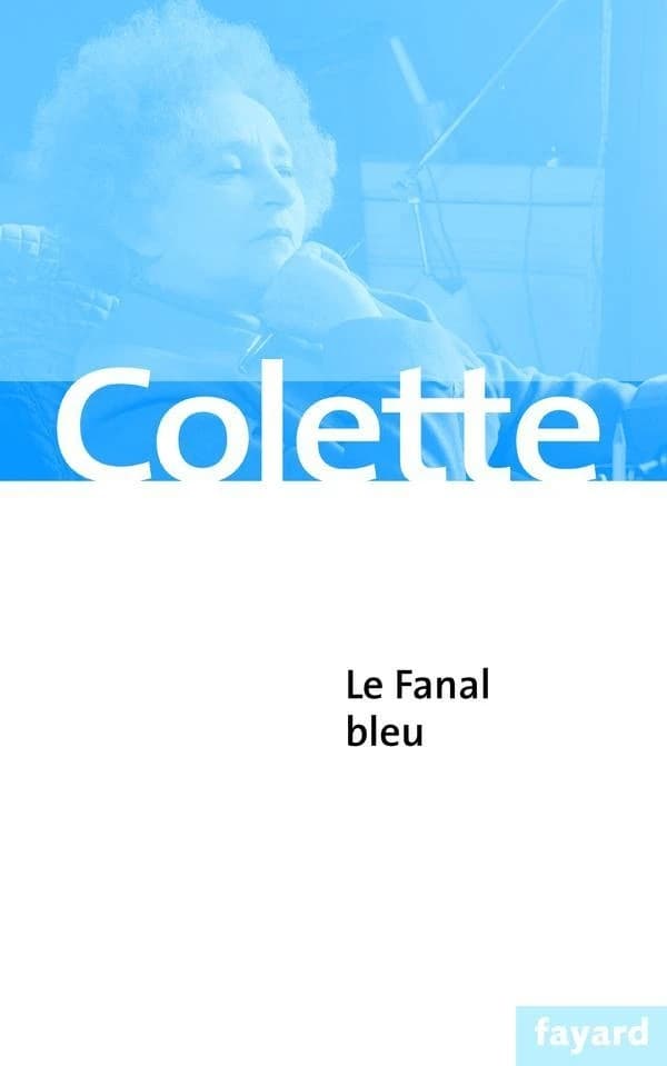 Le fanal bleu ([Nouv. éd.]) Colette