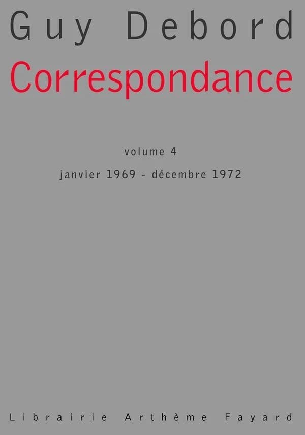Correspondance. Volume IV, Janvier 1969-décembre 1972