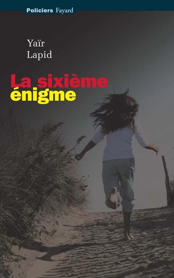 La sixième énigme : roman