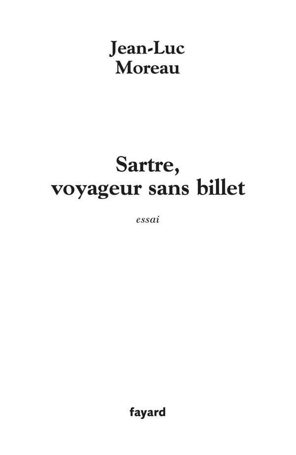 Sartre, voyageur sans billet : essai