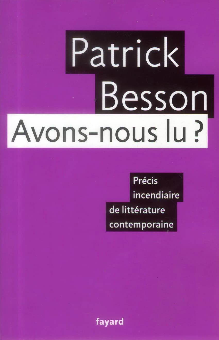 Avons-nous lu ? : précis incendiaire de littérature contemporaine