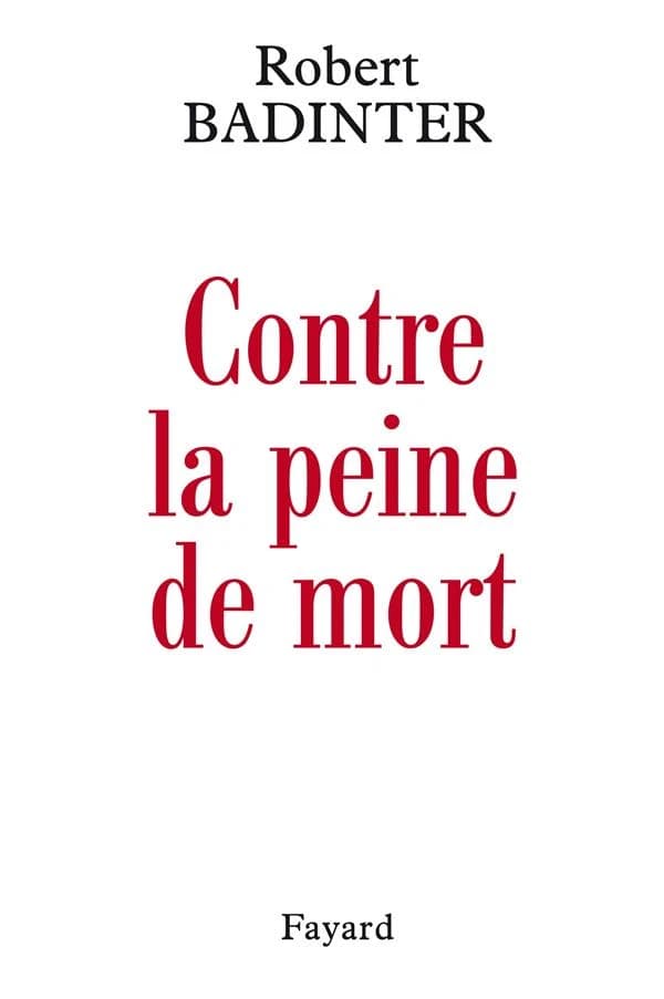 Contre la peine de mort : écrits 1970-2006