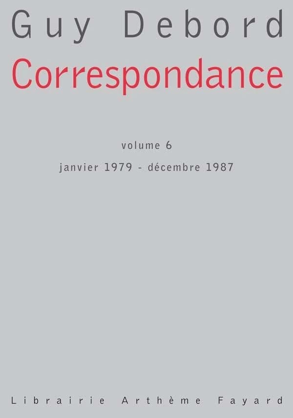 Correspondance. Volume VI, Janvier 1979-décembre 1987