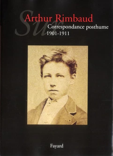 Sur Arthur Rimbaud : correspondance posthume. 1901-1911