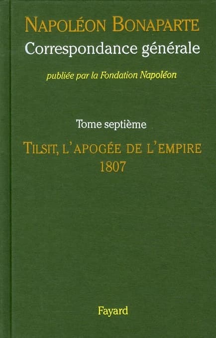 Tilsit, l'apogée de l'Empire, 1807