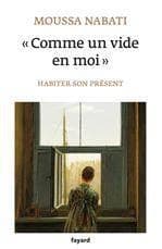 "Comme un vide en moi" : habiter son présent