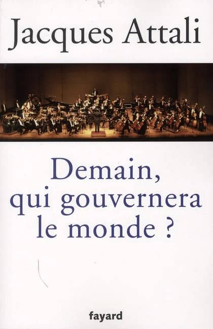 Demain, qui gouvernera le monde ?