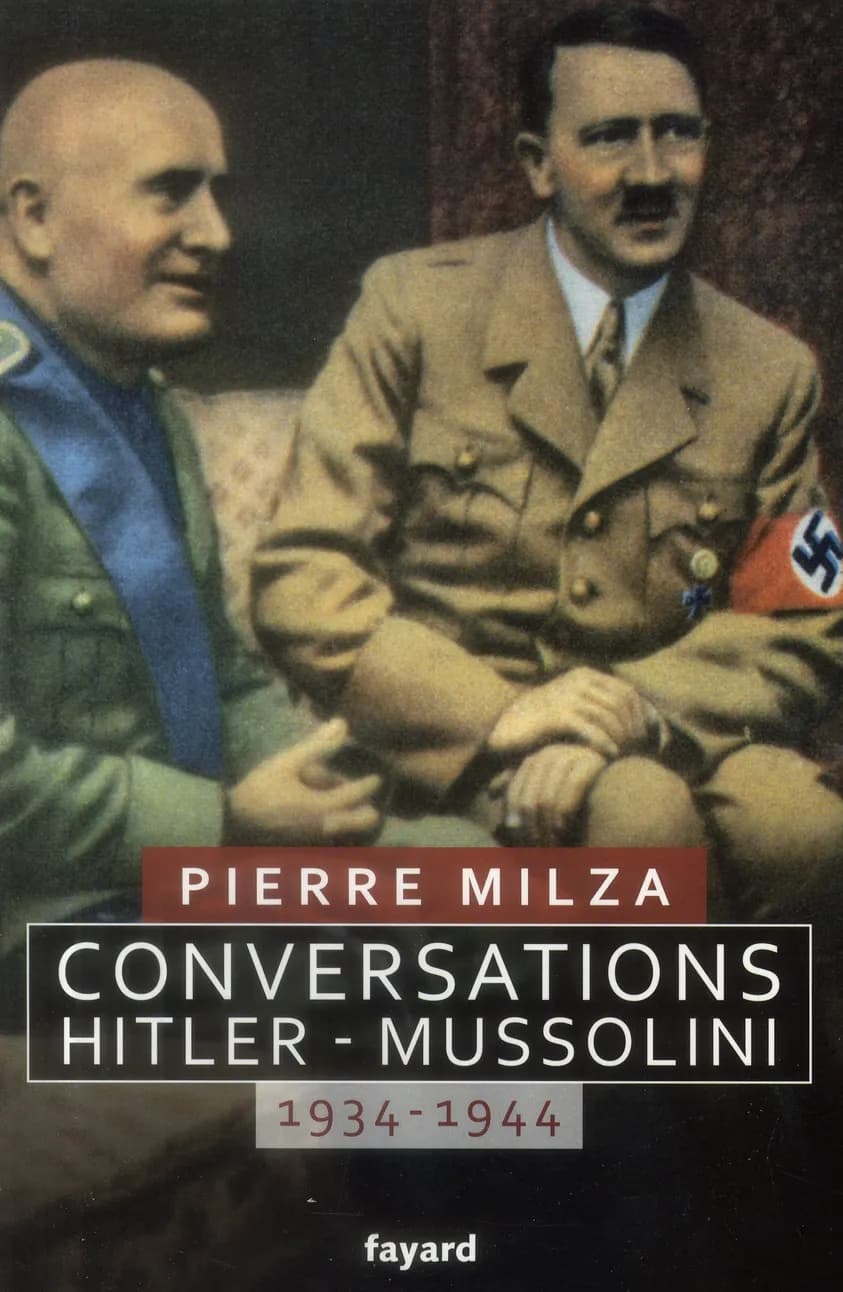 Conversations Hitler-Mussolini : 1934-1944