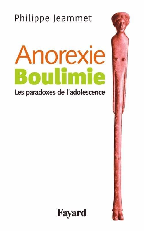 Anorexie. Boulimie : Les paradoxes de l'adolescence