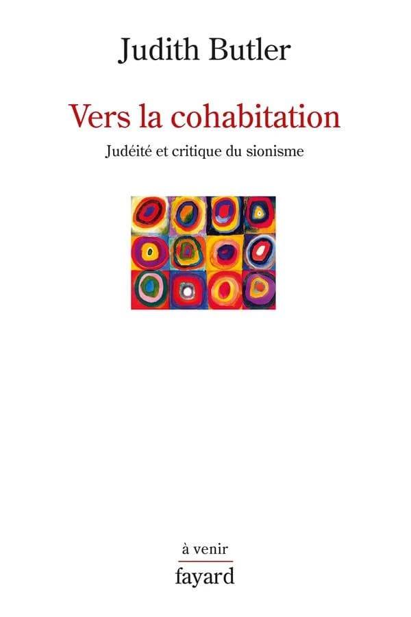 Vers la cohabitation : judéité et critique du sionisme