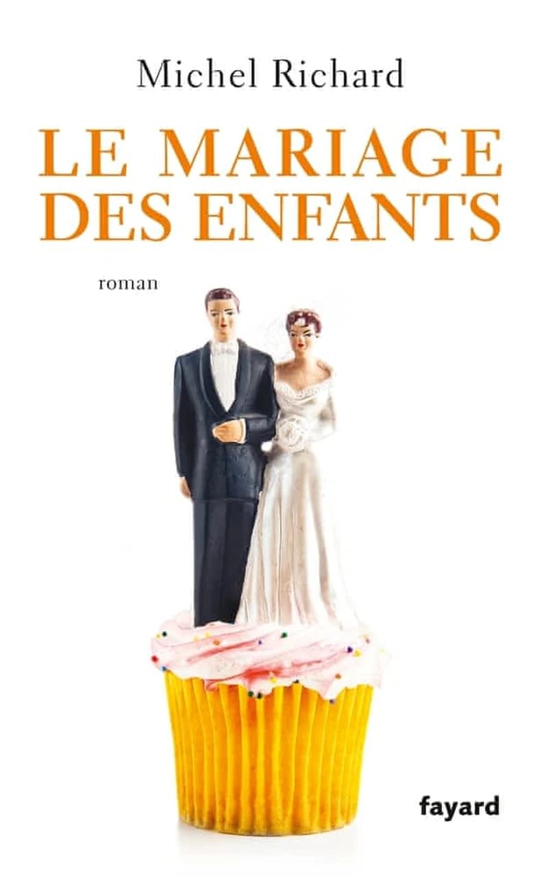Le mariage des enfants : roman
