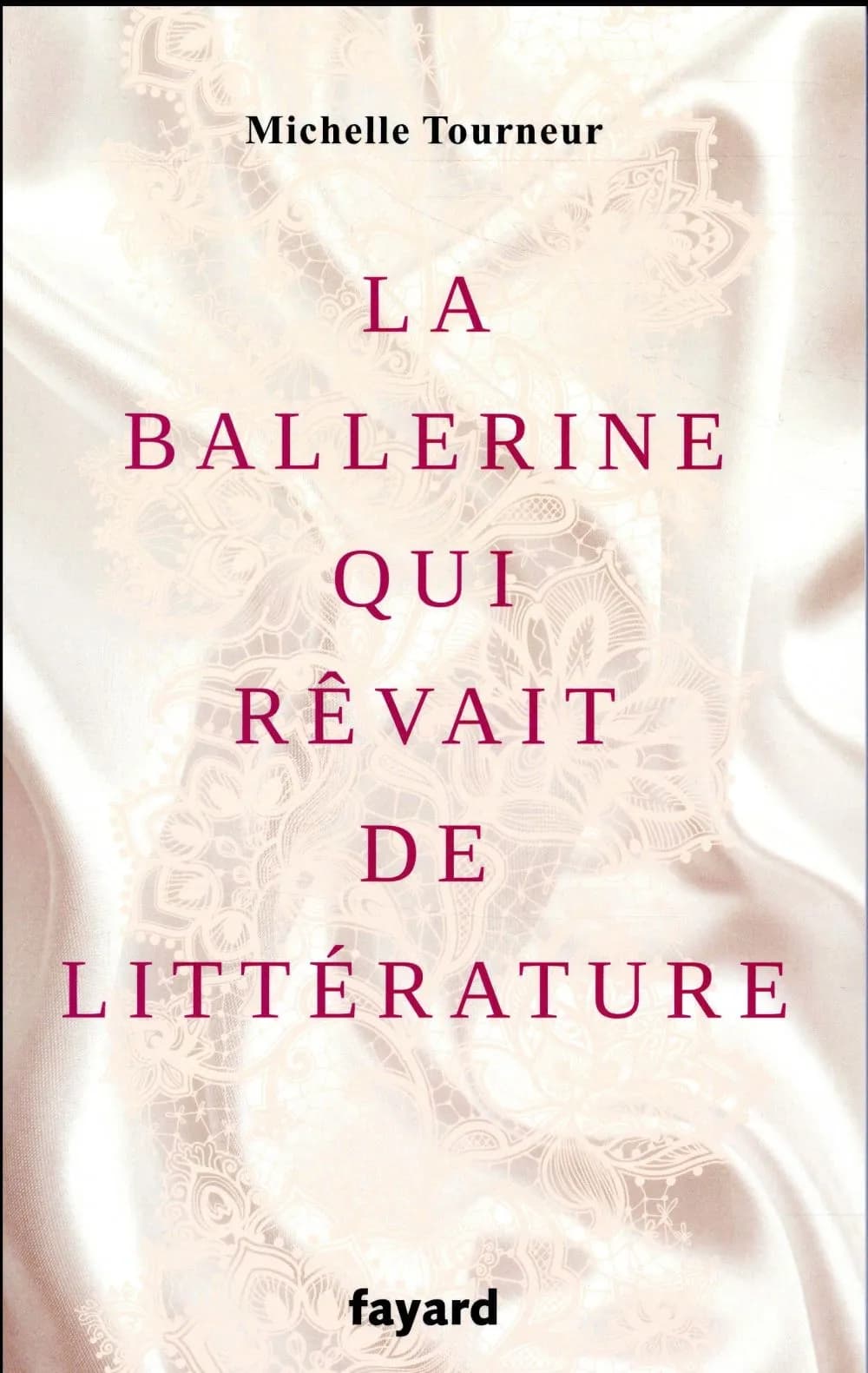 La ballerine qui rêvait de littérature : roman