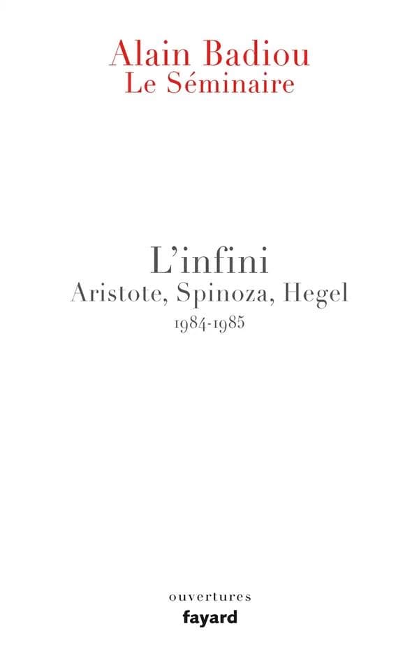 L'infini : Aristote, Spinoza, Hegel