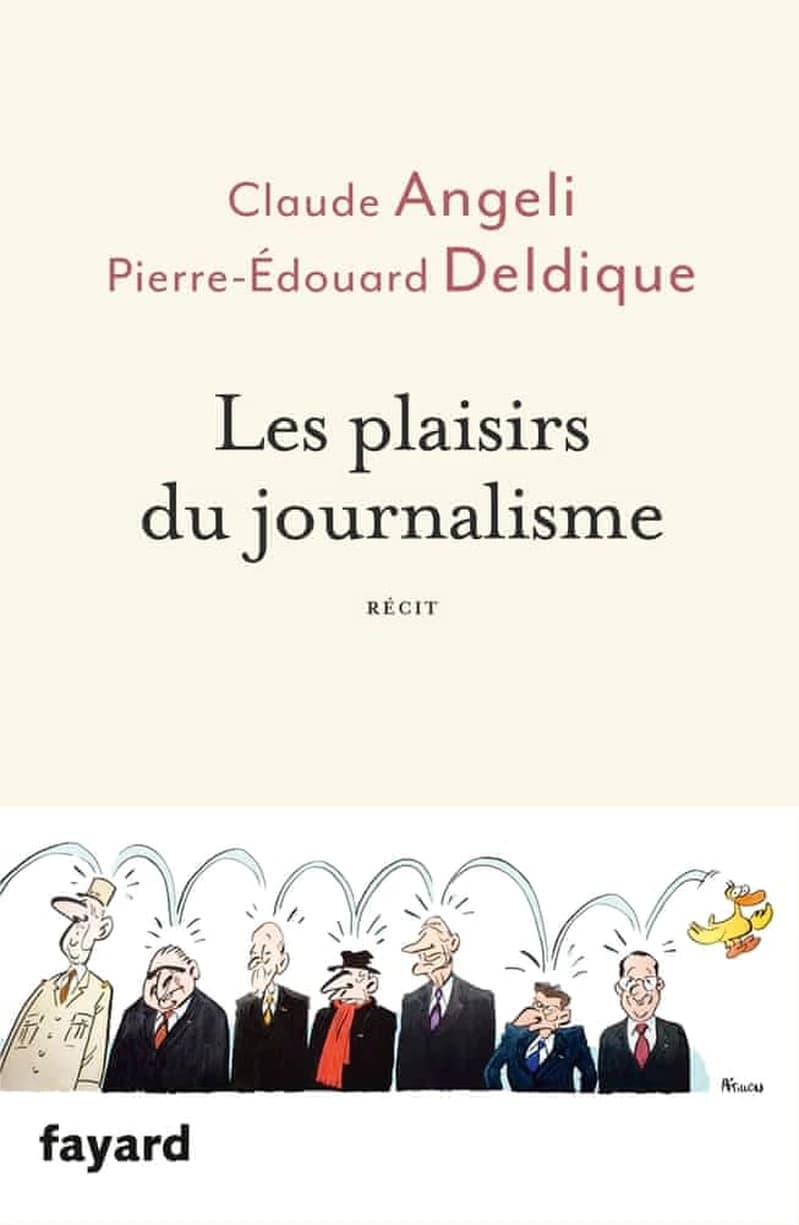 Les plaisirs du journalisme : récit