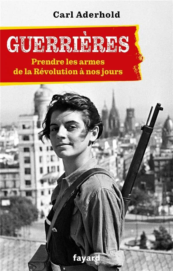 Guerrières : Prednre les armes, De la Révolution à nos jours