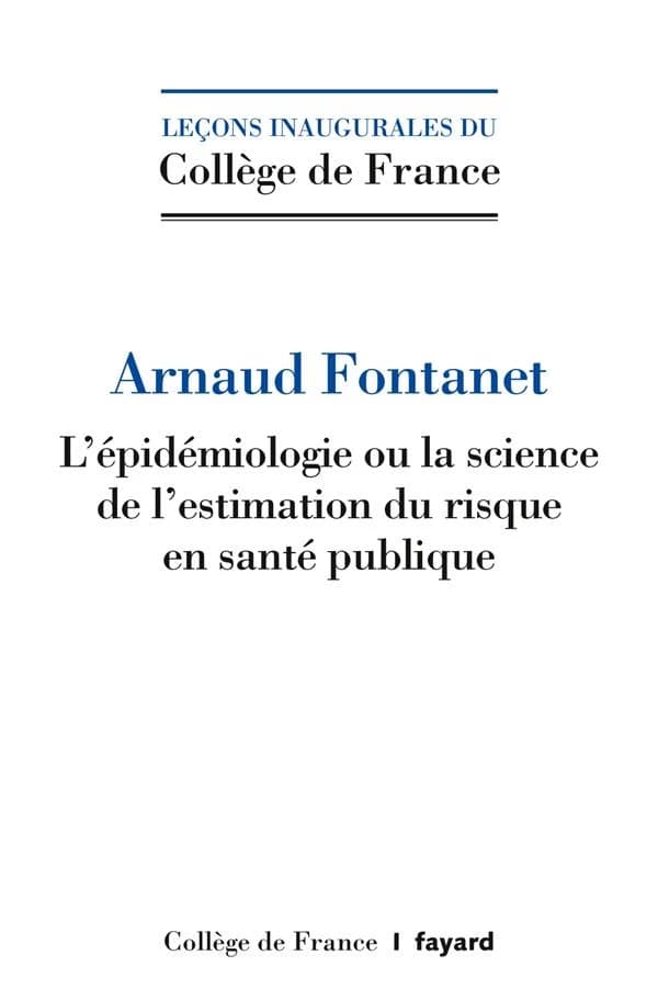 L'épidémiologie ou la science de l'estimation du risque en santé publique