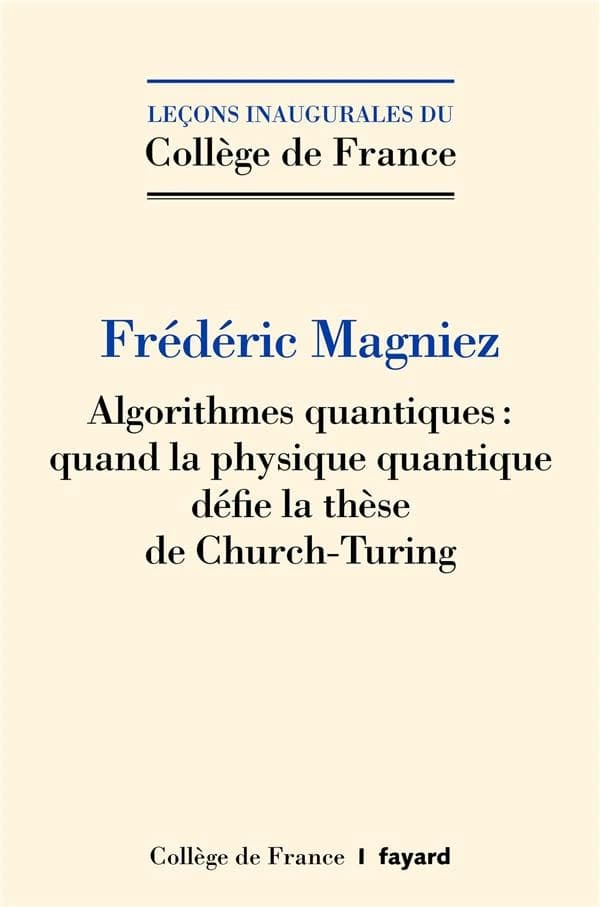Algorithmes quantiques : quand la physique quantique défie la thèse de Church-Turing
