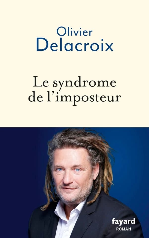 Le syndrome de l'imposteur : (du sentiment de l'imposture à la résurrection) : roman