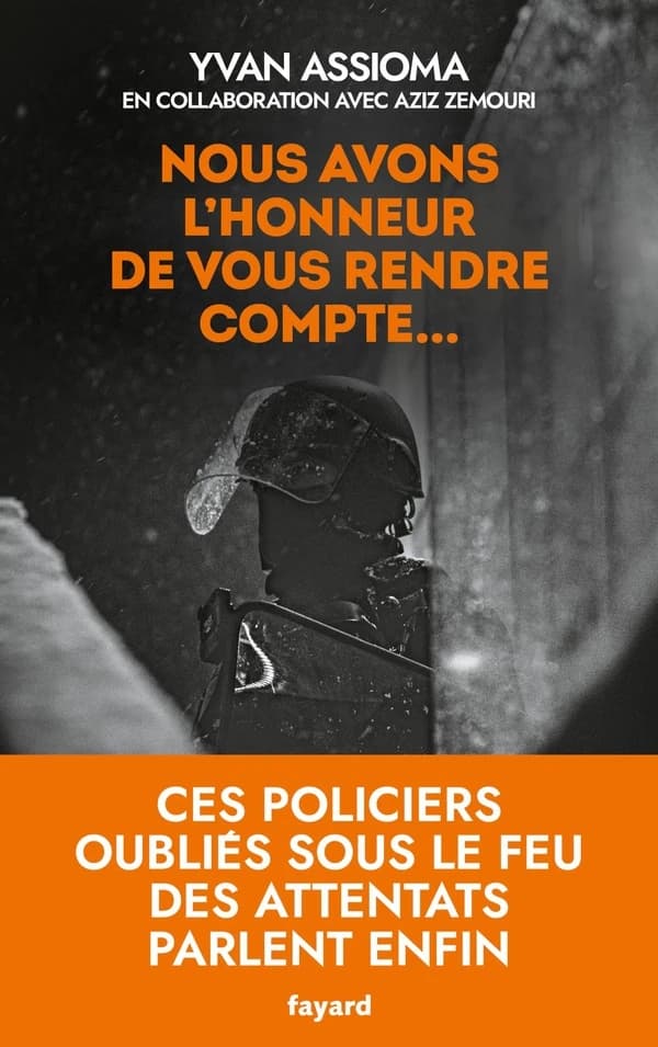 Nous avons l'honneur de vous rendre compte : ces policiers oubliés sous le feu des attentats parlent enfin