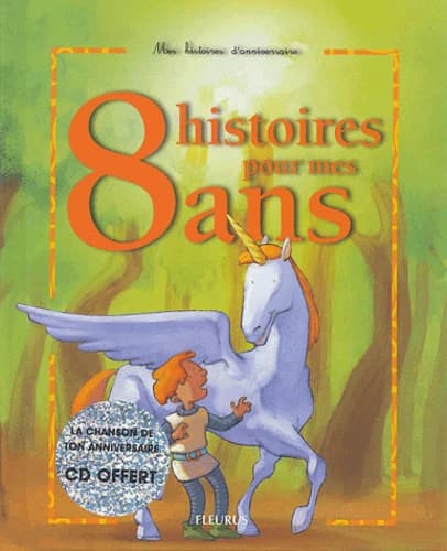 8 histoires pour mes 8 ans