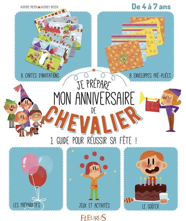 Je prépare mon anniversaire de chevalier : un guide complet pour réussir sa fête ! : 8 cartes d'invitation, 8 enveloppes pré-pliées : dès 4 ans