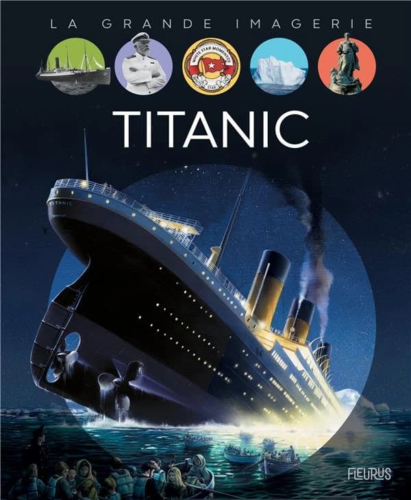 "Titanic" (2e éd.) textes, Sabine Boccador ; illustrations, Olivier-Marc Nadel
