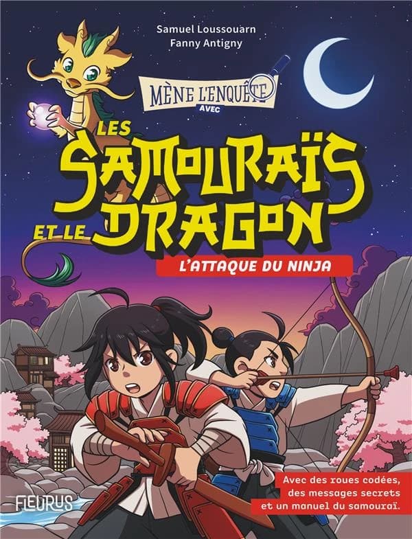 Mène l'enquête avec les samouraïs et le dragon : l'attaque du ninja