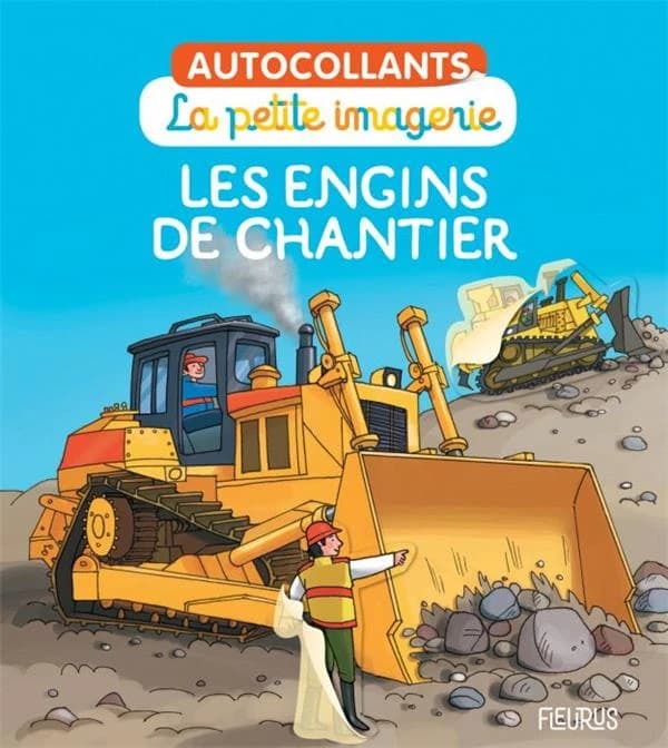 Autocollants la petite imagerieles engins de chantier : [Autocollant]