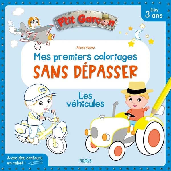 Mes premiers coloriages sans dépasser : les véhicules : avec des contours en relief! : dès 3 ans : [Album à colorier]