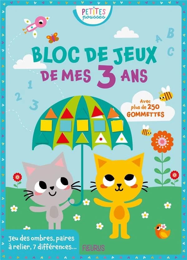 Bloc de jeux de mes 3 ans : avec plus de 250 gommettes : [Autocollant]